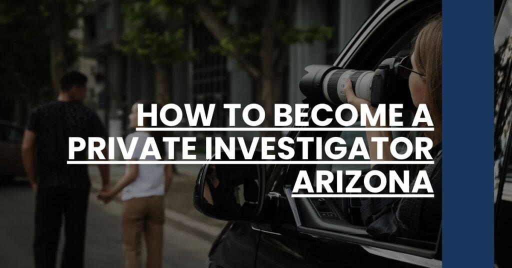 How to Become a Private Investigator Arizona Feature Image