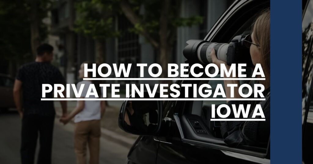 How to Become a Private Investigator Iowa Feature Image