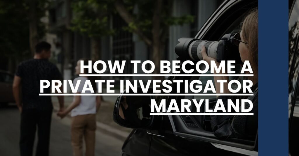 How to Become a Private Investigator Maryland Feature Image