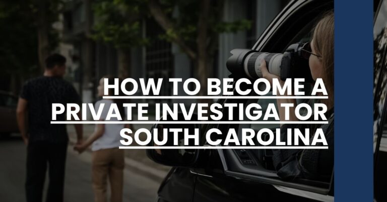 How to Become a Private Investigator South Carolina Feature Image