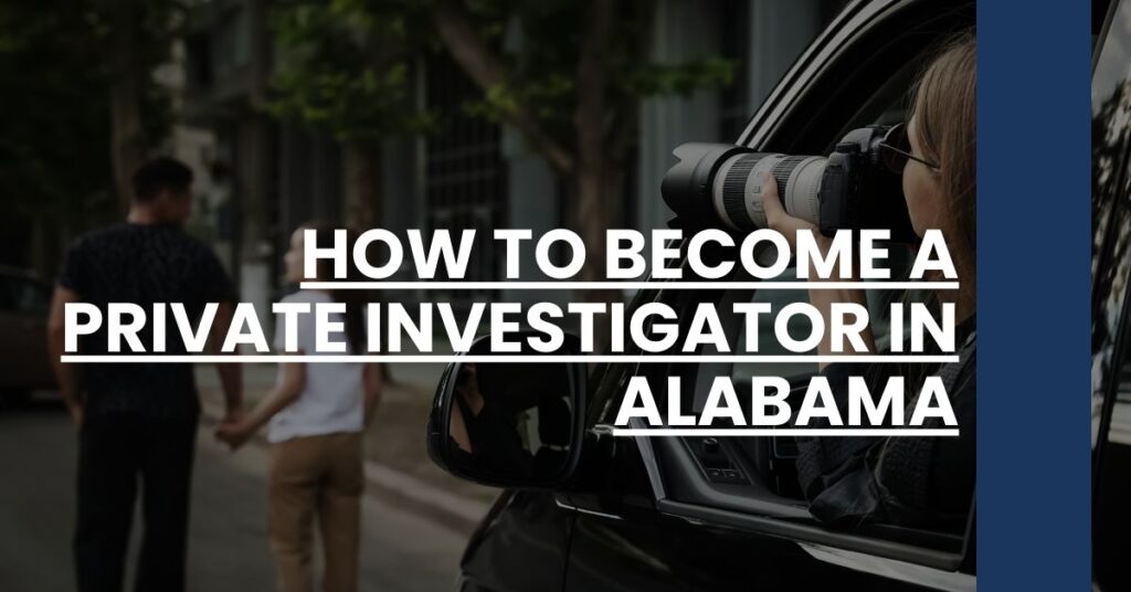 How to Become a Private Investigator in Alabama Feature Image