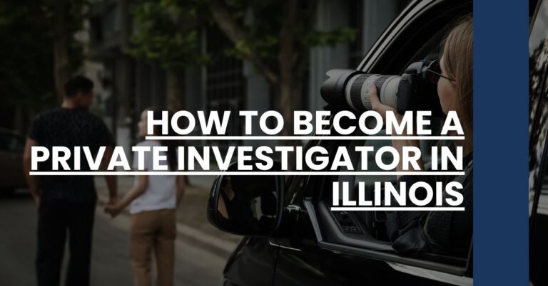 How to Become a Private Investigator in Illinois Feature Image