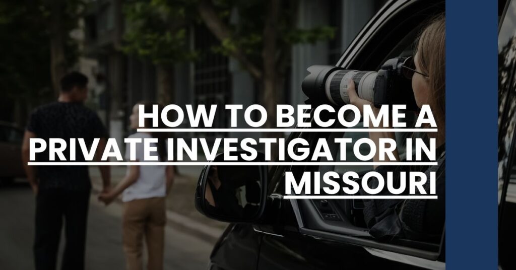 How to Become a Private Investigator in Missouri Feature Image