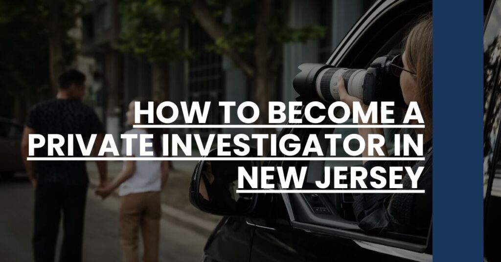 How to Become a Private Investigator in New Jersey Feature Image