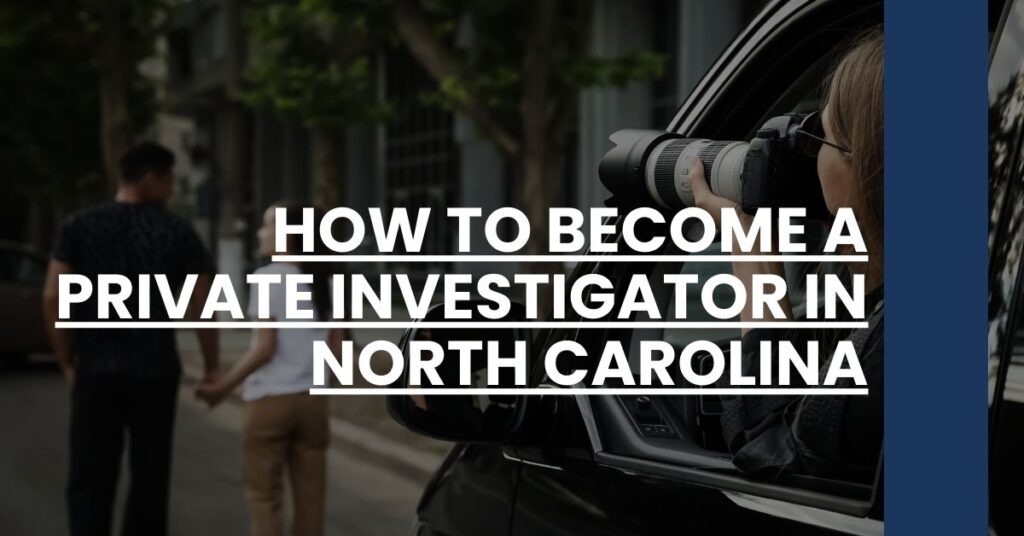 How to Become a Private Investigator in North Carolina Feature Image