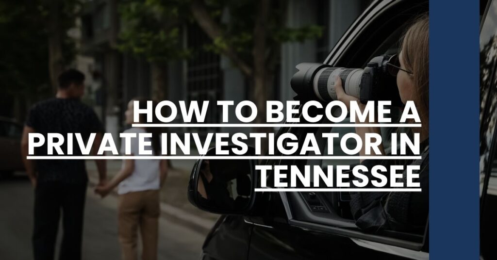 How to Become a Private Investigator in Tennessee Feature Image