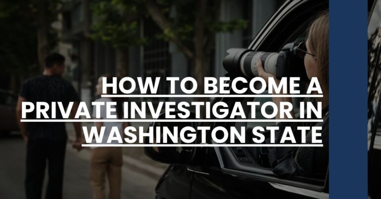 How to Become a Private Investigator in Washington State Feature Image