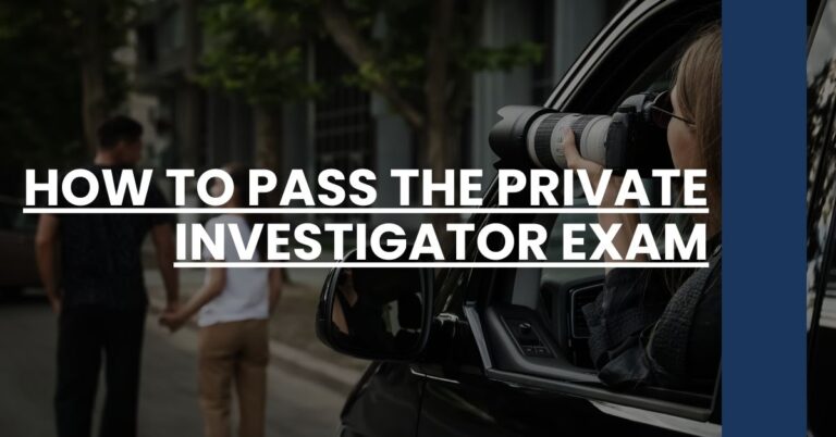 How to Pass the Private Investigator Exam Feature Image